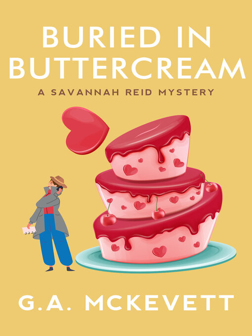 Title details for Buried In Buttercream by G. A. McKevett - Available